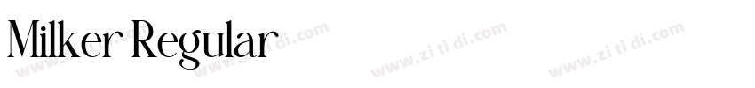 Milker Regular字体转换 Milker Regular字体转换